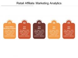 Retail affiliate marketing analytics ppt powerpoint presentation gallery information cpb