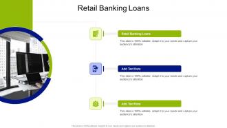 Retail Banking Loans In Powerpoint And Google Slides Cpb