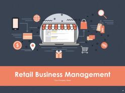 Retail Business Management Powerpoint Presentation Slides