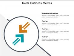Retail business metrics ppt powerpoint presentation infographics picture cpb