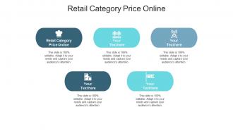 Retail category price online ppt powerpoint presentation portfolio visual aids cpb