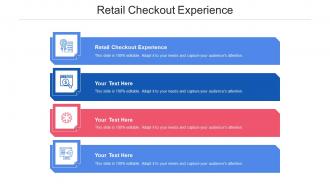Retail checkout experience ppt powerpoint presentation slides layout cpb