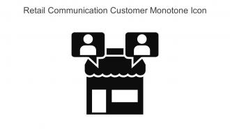 Retail Communication Customer Monotone Icon In Powerpoint Pptx Png And Editable Eps Format