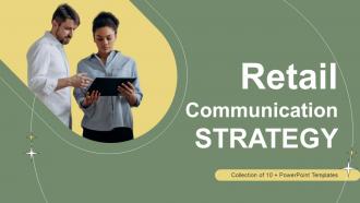 Retail Communication Strategy Powerpoint Ppt Template Bundles