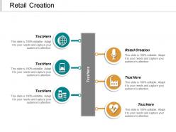 Retail creation ppt powerpoint presentation layouts structure cpb