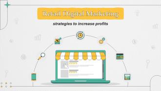 Retail Digital Marketing Strategies To Increase Profits Powerpoint Presentation Slides