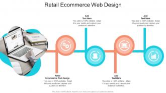 Retail Ecommerce Web Design In Powerpoint And Google Slides Cpb
