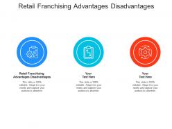 Retail franchising advantages disadvantages ppt powerpoint presentation icon picture cpb