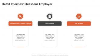 Retail Interview Questions Employer In Powerpoint And Google Slides Cpb