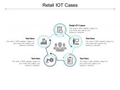 Retail iot cases ppt powerpoint presentation pictures graphics example cpb