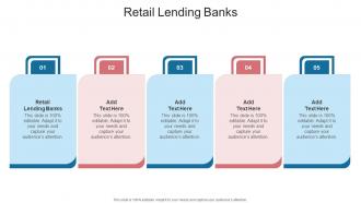 Retail Lending Banks In Powerpoint And Google Slides Cpb