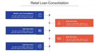 Retail Loan Consolidation Ppt Powerpoint Presentation Layouts Visual Aids Cpb