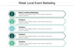 Retail local event marketing ppt powerpoint presentation gallery icons cpb