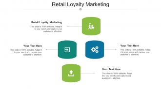 Retail Loyalty Marketing Ppt Powerpoint Presentation Show Professional Cpb
