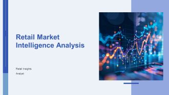 Retail Market Intelligence Analysis PPT Guidelines AT