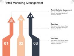 Retail marketing management ppt powerpoint presentation show slideshow cpb