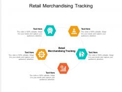Retail merchandising tracking ppt powerpoint presentation pictures graphic tips cpb