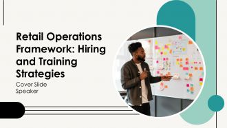 Retail Operations Framework Hiring And Training Strategies PPT Slides AT Retail Operations Framework Hiring And Training Strategies PPT Slides AT