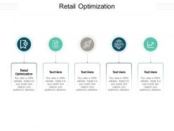 Retail optimization ppt powerpoint presentation file background image cpb