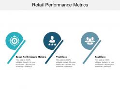 Retail performance metrics ppt powerpoint presentation gallery graphic tips cpb