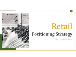 Retail positioning strategy powerpoint presentation slides