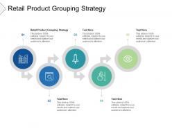 Retail product grouping strategy ppt powerpoint presentation outline guidelines cpb
