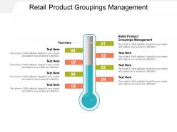 Retail product groupings management ppt powerpoint presentation portfolio design cpb