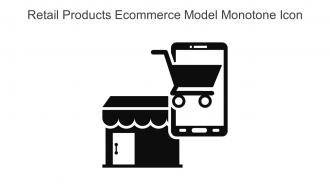 Retail Products Ecommerce Model Monotone Icon In Powerpoint Pptx Png And Editable Eps Format