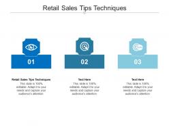 Retail sales tips techniques ppt powerpoint presentation pictures example cpb