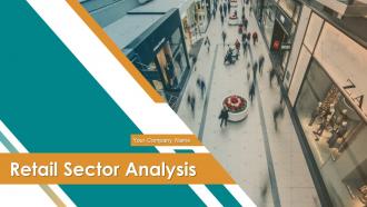 Retail sector analysis powerpoint presentation slides