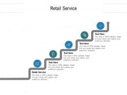 Retail service ppt powerpoint presentation pictures smartart cpb