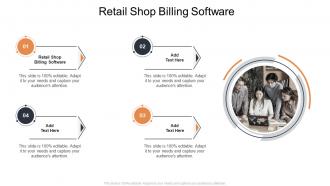 Retail Shop Billing Software In Powerpoint And Google Slides Cpb