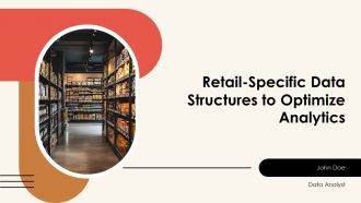 Retail Specific Data Structures To Optimize Analytics PPT Sample AT
