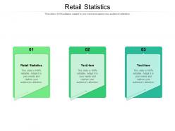 Retail statistics ppt powerpoint presentation infographics rules cpb
