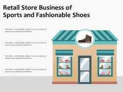 Retail Store Business Of Sports And Fashionable Shoes