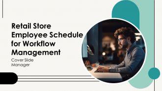 Retail Store Employee Schedule For Workflow Management PPT Template AT