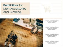 Retail store for men accessories and clothing