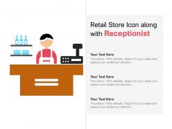 Retail store icon along with receptionist