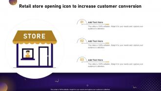 Retail Store Opening Icon To Increase Customer Conversion