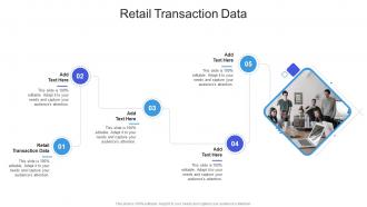 Retail Transaction Data In Powerpoint And Google Slides Cpb