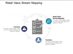 Retail value stream mapping ppt powerpoint presentation portfolio graphics pictures cpb