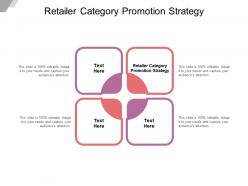 Retailer category promotion strategy ppt powerpoint presentation outline design cpb