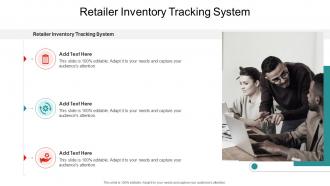 Retailer Inventory Tracking System In Powerpoint And Google Slides Cpb