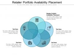 Retailer portfolio availability placement ppt powerpoint presentation ideas shapes cpb