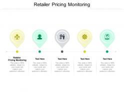 Retailer pricing monitoring ppt powerpoint presentation infographics influencers cpb
