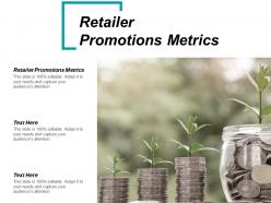Retailer promotions metrics ppt powerpoint presentation show outline cpb