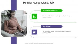 Retailer Responsibility Job In Powerpoint And Google Slides Cpb