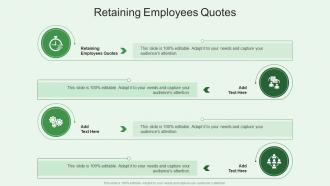 Retaining Employees Quotes In Powerpoint And Google Slides Cpb