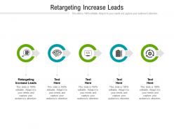 Retargeting increase leads ppt powerpoint presentation inspiration show cpb