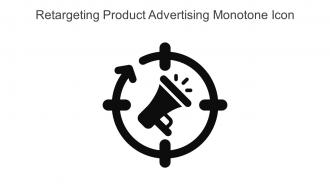 Retargeting Product Advertising Monotone Icon In Powerpoint Pptx Png And Editable Eps Format
